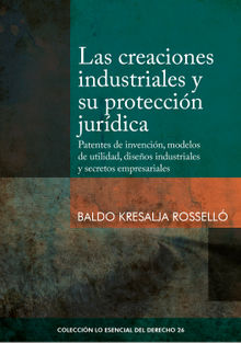 Las creaciones industriales y su proteccin jurdica.  Baldo Kresalja Rossell