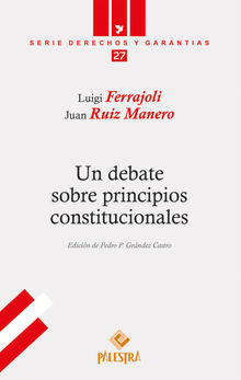 Un debate sobre principios constitucionales.  Pedro P. Grndez Castro