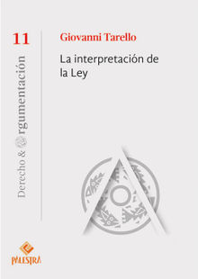 La interpretacin de la ley.  Giovanni Tarello