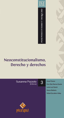 Neoconstitucionalismo, Derecho y derechos.  Susanna Pozzolo