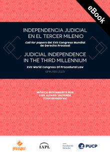 Independencia judicial en el tercer milenio.  Mnica Bustamante Ra