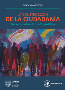 La construccin de la ciudadana.  Gonzalo Gamio Gehri