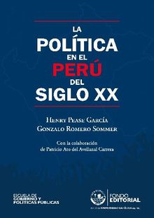 La poltica en el Per del siglo XX.  Gonzalo Romero