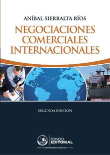 Negociaciones comerciales internacionales.  Anbal Sierralta