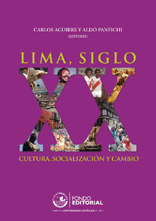 Lima, siglo XX.  Aldo Panfichi