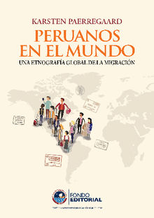 Peruanos en el mundo.  Karsten Paerregaard