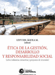 tica de la gestin, desarrollo y responsabilidad social.  Levy del guila