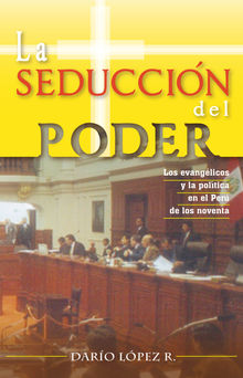 La seduccin del poder.  Daro Lpez R.