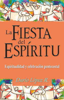 La fiesta del Espritu.  Daro Lpez R.