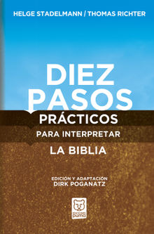 Diez pasos prcticos para interpretar la Biblia.  Helge Stadelmann