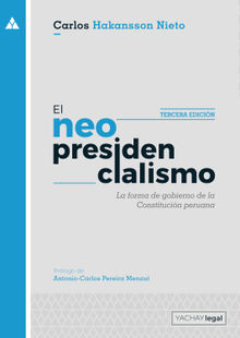 El neopresidencialismo (3ra ed.).  Carlos Hakansson Nieto