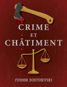 Crime et Chtiment.  Fiodor Dostoievski
