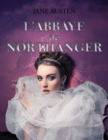 L'Abbaye de Northanger.  Jane Austen