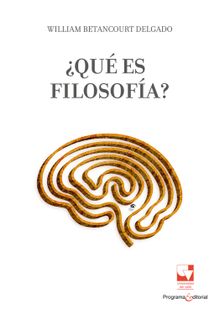 Qu es filosofa?.  William Betancourt