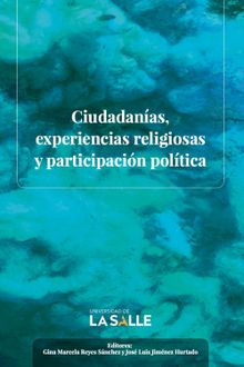 Ciudadanas, experiencias religiosas y participacin poltica .  Juan Manuel Torres Serrano