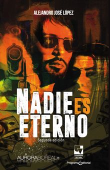 Nadie es eterno.  Alejandro Jos Lpez