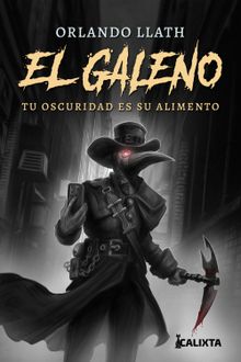 EL GALENO.  Calixta Editores