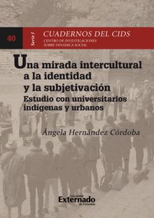 Una mirada intercultural a la identidad y la subjetivacin.  ngela Hernndez Crdoba