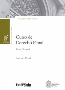 Curso de Derecho Penal.  Alex van Weezel