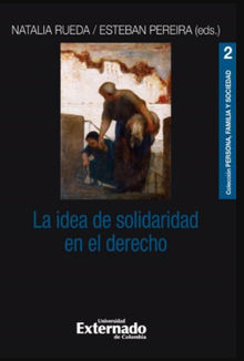 La idea de solidaridad en el derecho.  Natalia Rueda