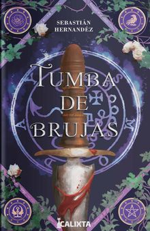 Tumba de brujas.  Mara Fernanda Medrano