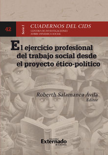 El ejercicio profesional del trabajo social desde el proyecto tico- poltico.  Roberth Salamanca vila