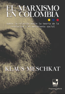 El marxismo en Colombia.  Klaus Hans Martin Meschkat