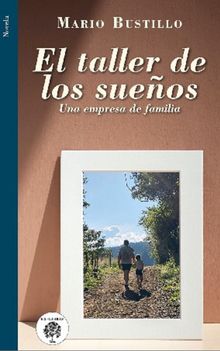 El taller de los sueos.  Mario Bustillo