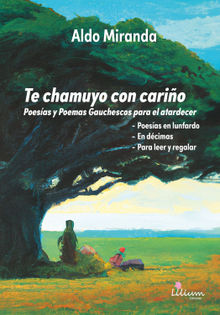 Te chamuyo con cario.  Aldo Miranda