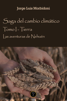 Las aventuras de Nehun.  Jorge Luis Morbidoni