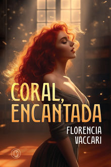 Coral, encantada.  Florencia Vaccari