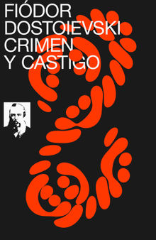 Crimen y Castigo.  Fiodor Dostoievski