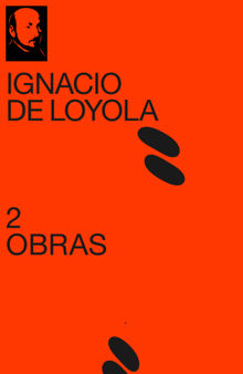 2 Obras de Ignacio de Loyola.  Ignacio de Loyola