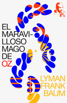 El maravilloso mago de Oz.  Lyman Frank Baum