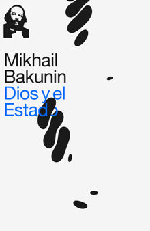 Dios y el Estado.  Mikhail Bakunin