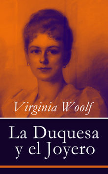 La Duquesa y el Joyero.  Virginia Woolf
