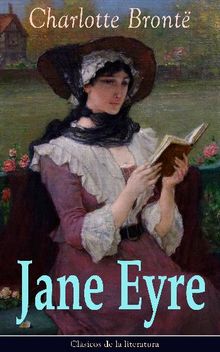 Jane Eyre.  Charlotte Bront