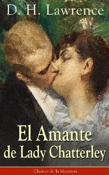 El Amante de Lady Chatterley.  D. H. Lawrence