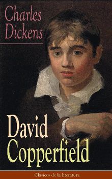 David Copperfield.  Charles Dickens