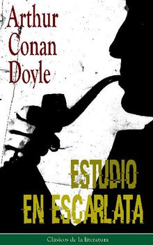 Estudio en Escarlata.  Arthur Conan Doyle