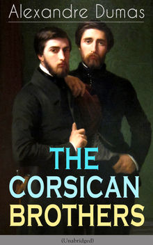 THE CORSICAN BROTHERS (Unabridged).  Henry Frith