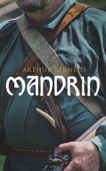 Mandrin.  Arthur Bernde