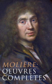 Molire: Oeuvres compltes.  Molire