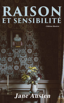 Raison et Sensibilit - Edition illustre.  Isabelle][ILLUSTRATOR De Montolieu