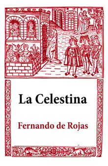 La Celestina.  Fernando de Rojas