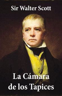 La Cmara de los Tapices.  Walter Scott