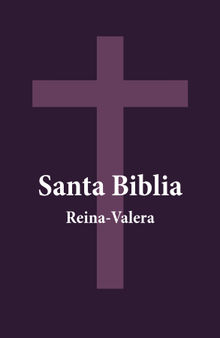 Santa Biblia - Reina-Valera.  Dios