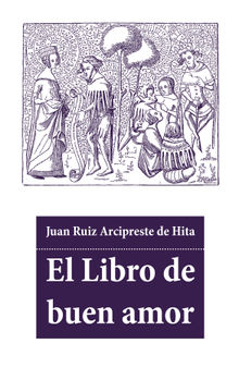 El Libro de buen amor.  Juan Ruiz