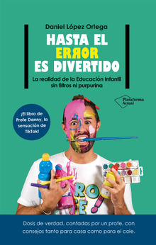 Hasta el error es divertido.  Daniel Lpez Ortega