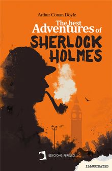 The best adventures of Sherlock Holmes.  Arthur Conan Doyle